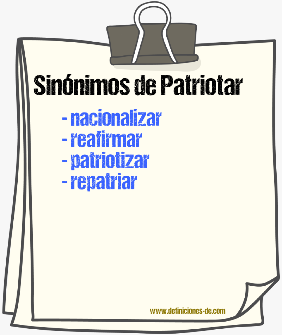 Sinónimos de patriotar
