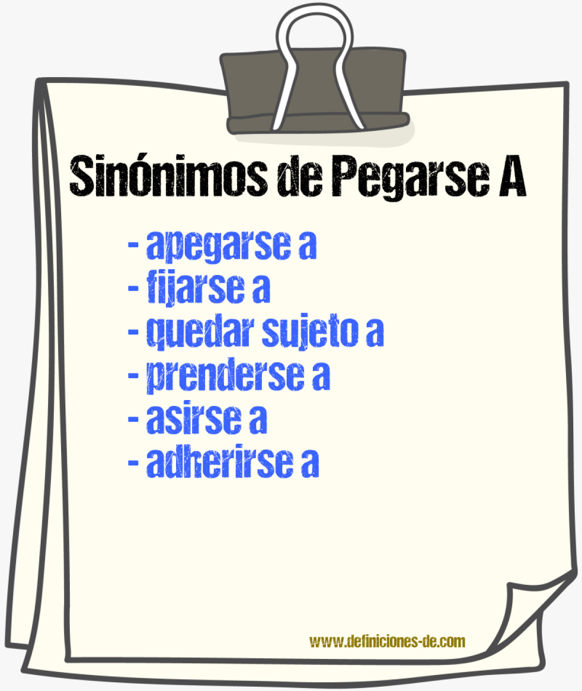 Sinónimos de pegarse a