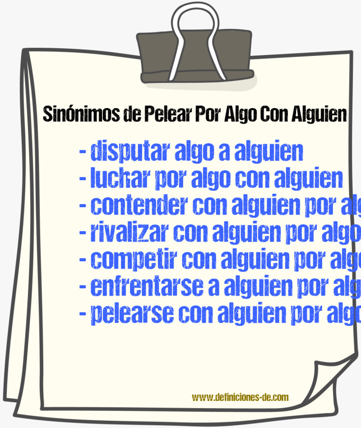 Sinónimos de pelear por algo con alguien