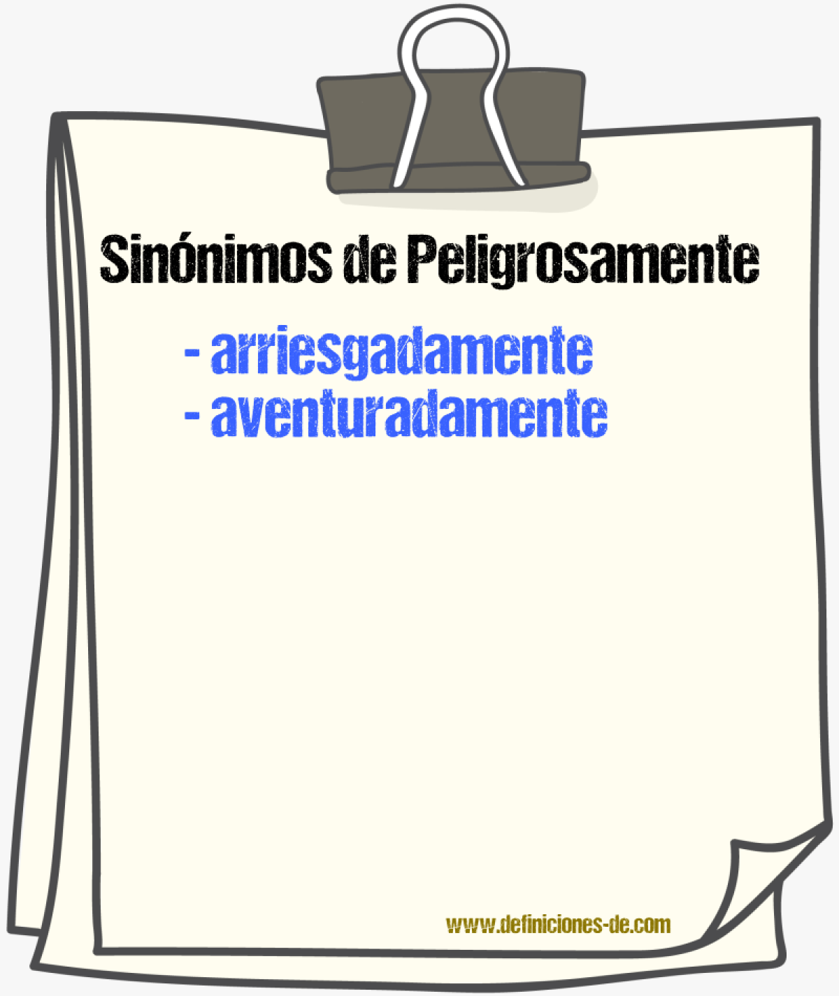 Sinnimos de peligrosamente