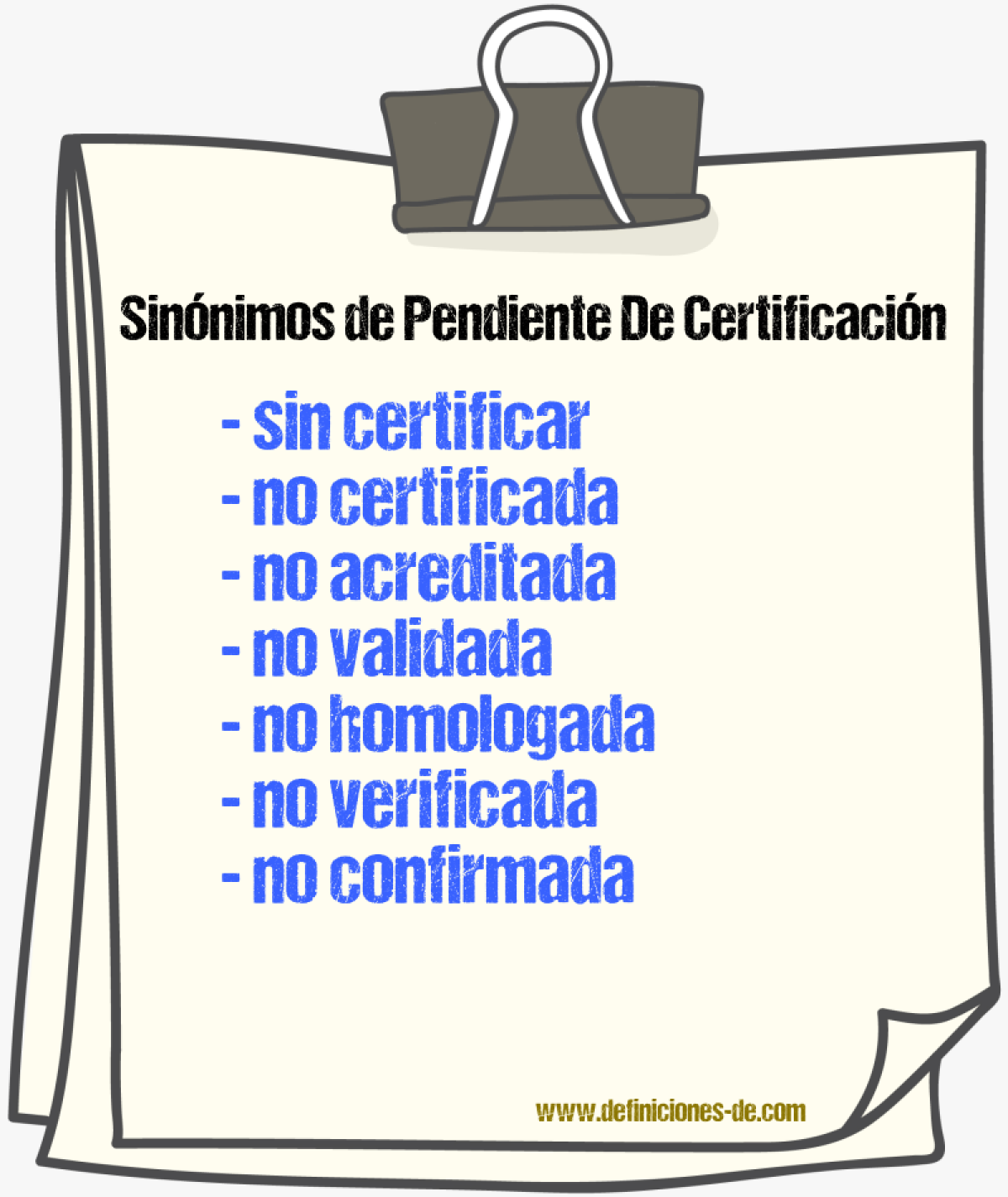 Sinónimos de pendiente de certificación