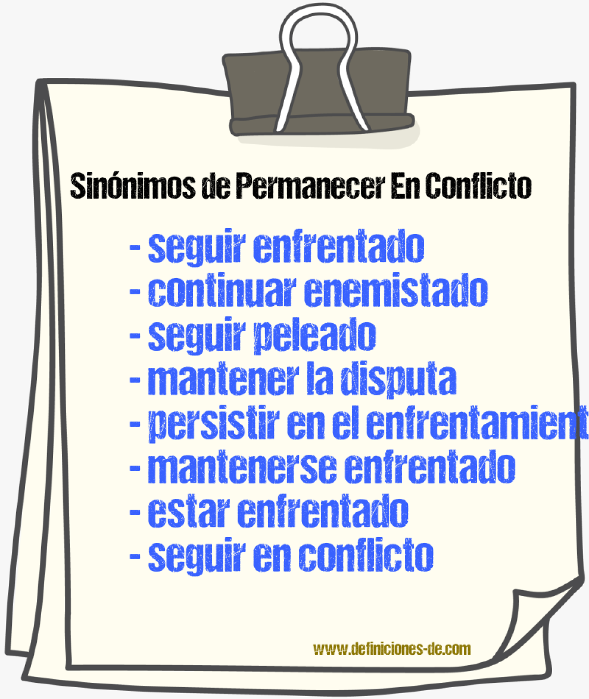 Sinónimos de permanecer en conflicto