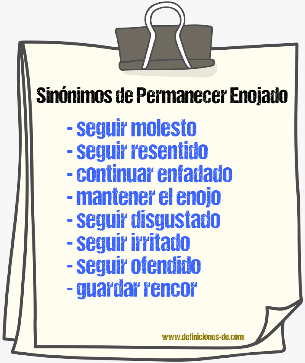 Sinónimos de permanecer enojado