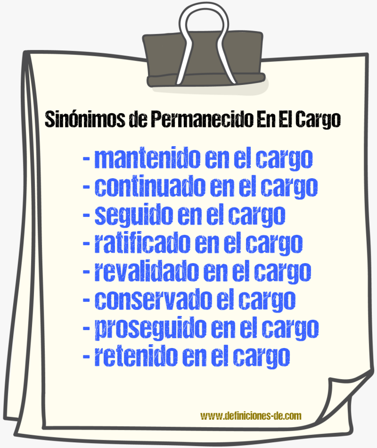 Sinónimos de permanecido en el cargo