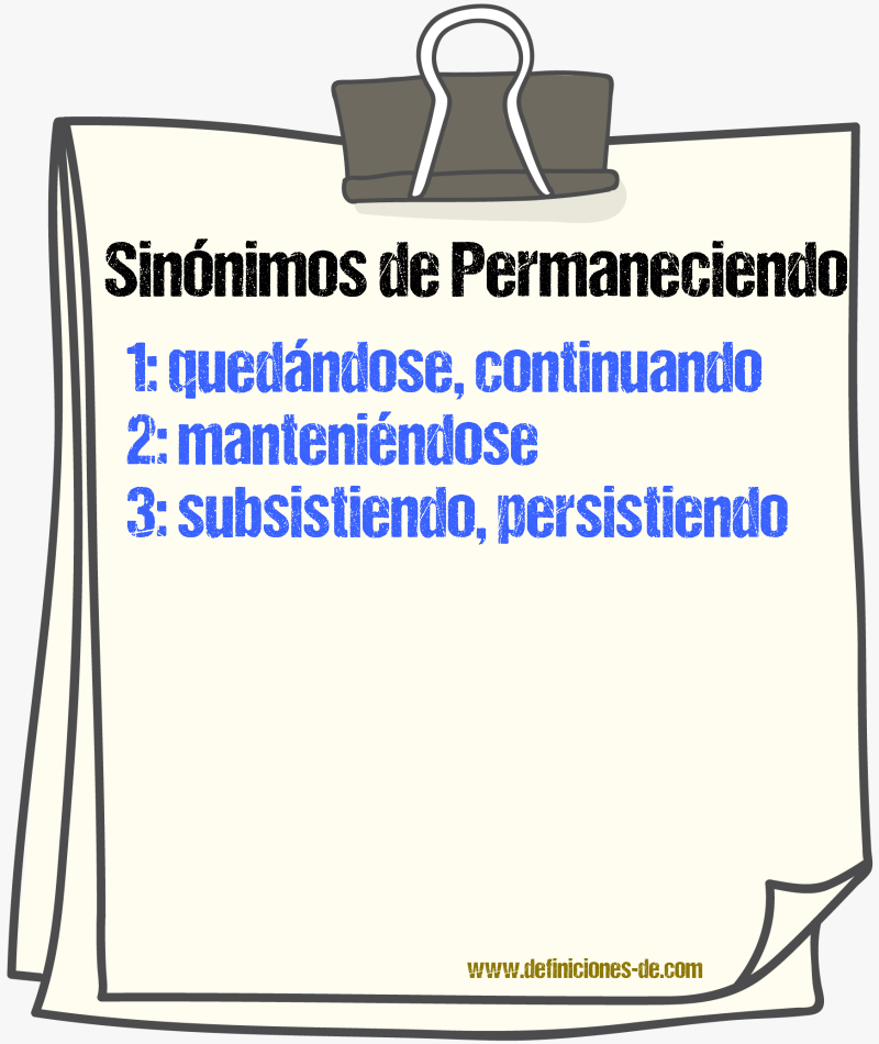 Sinónimos de permaneciendo