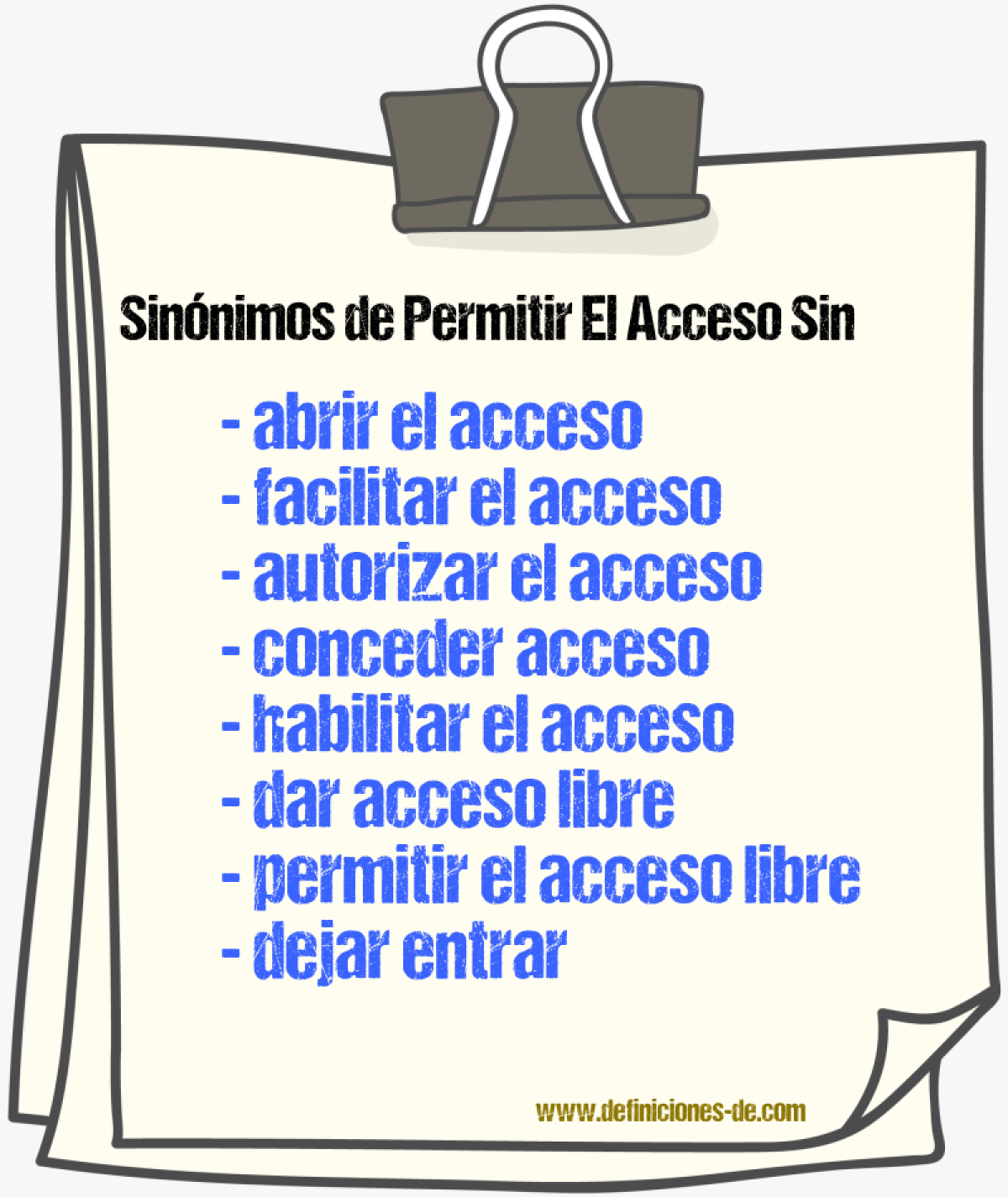Sinónimos de permitir el acceso sin شروط