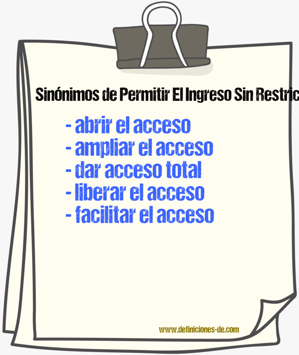 Sinónimos de permitir el ingreso sin restricciones