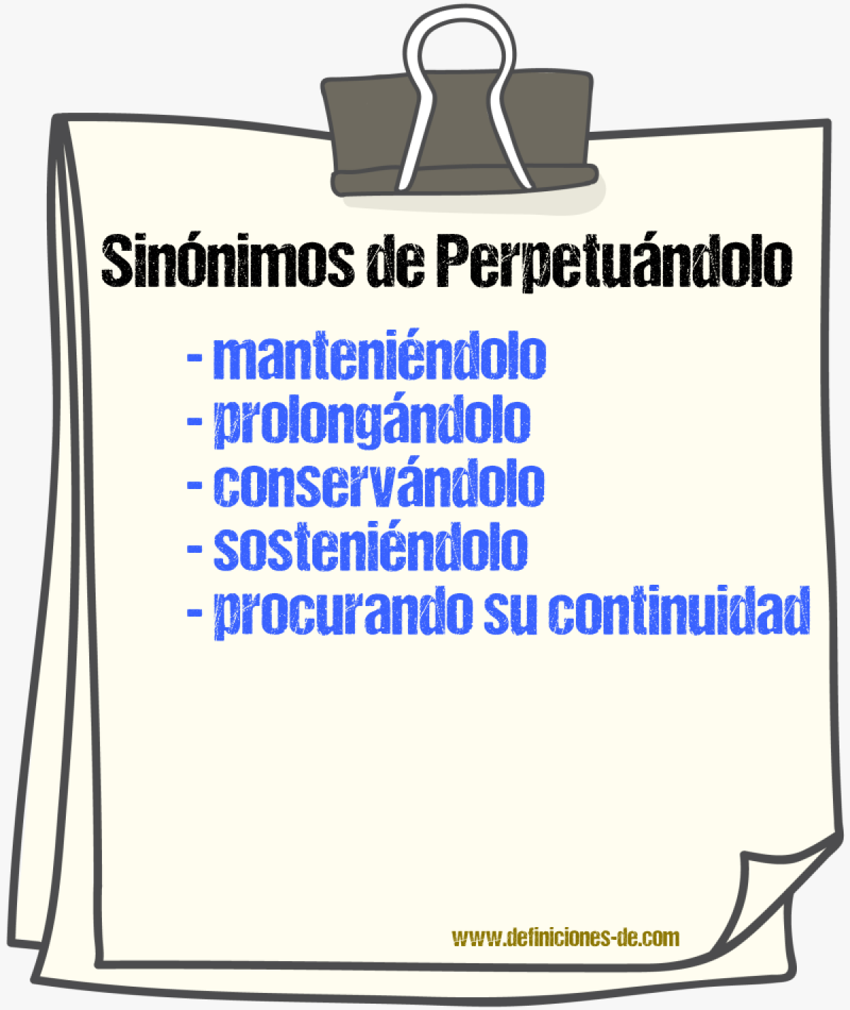 Sinónimos de perpetuándolo
