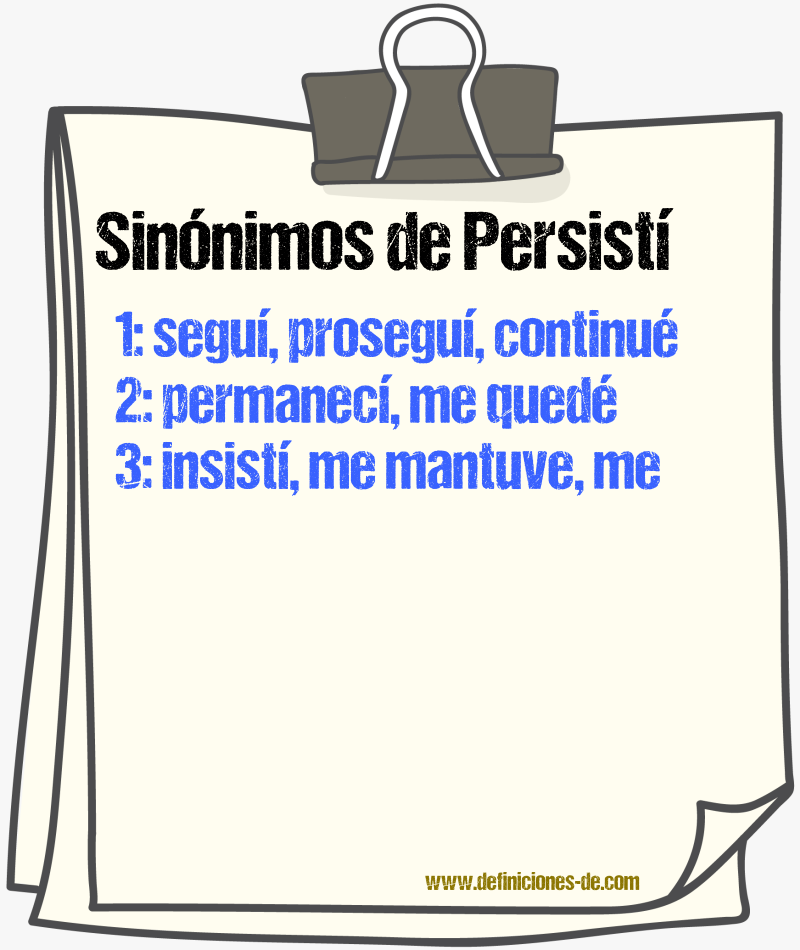 Sinónimos de persistí