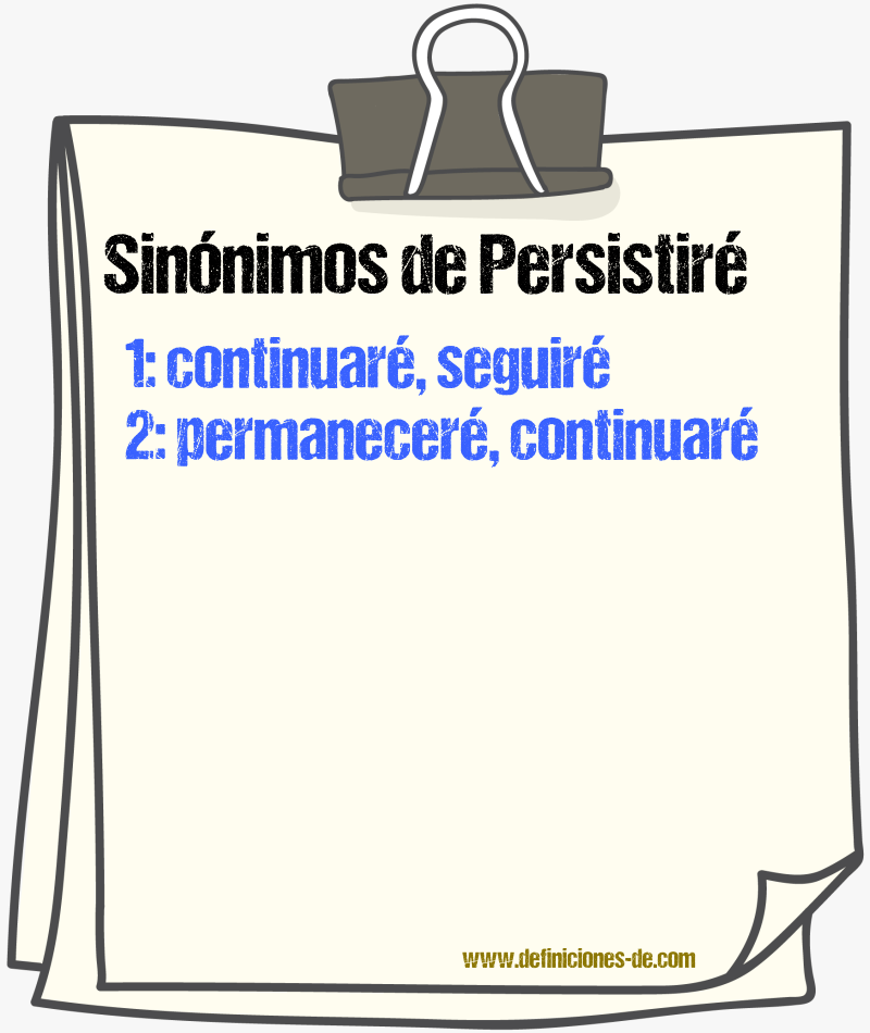 Sinónimos de persistiré