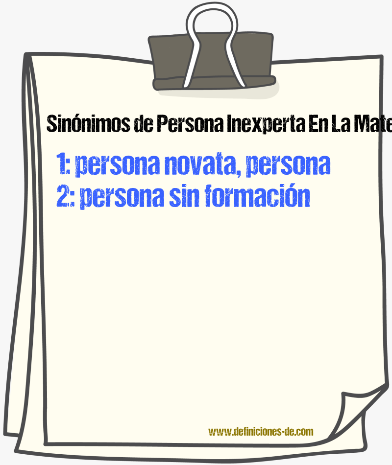 Sinónimos de persona inexperta en la materia