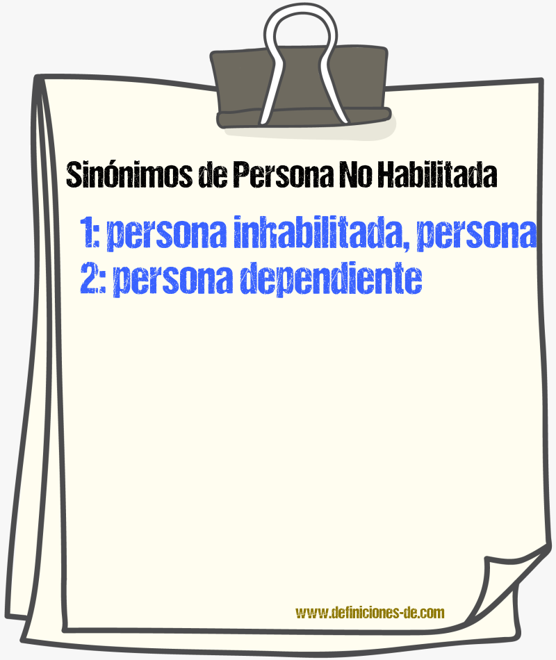 Sinónimos de persona no habilitada