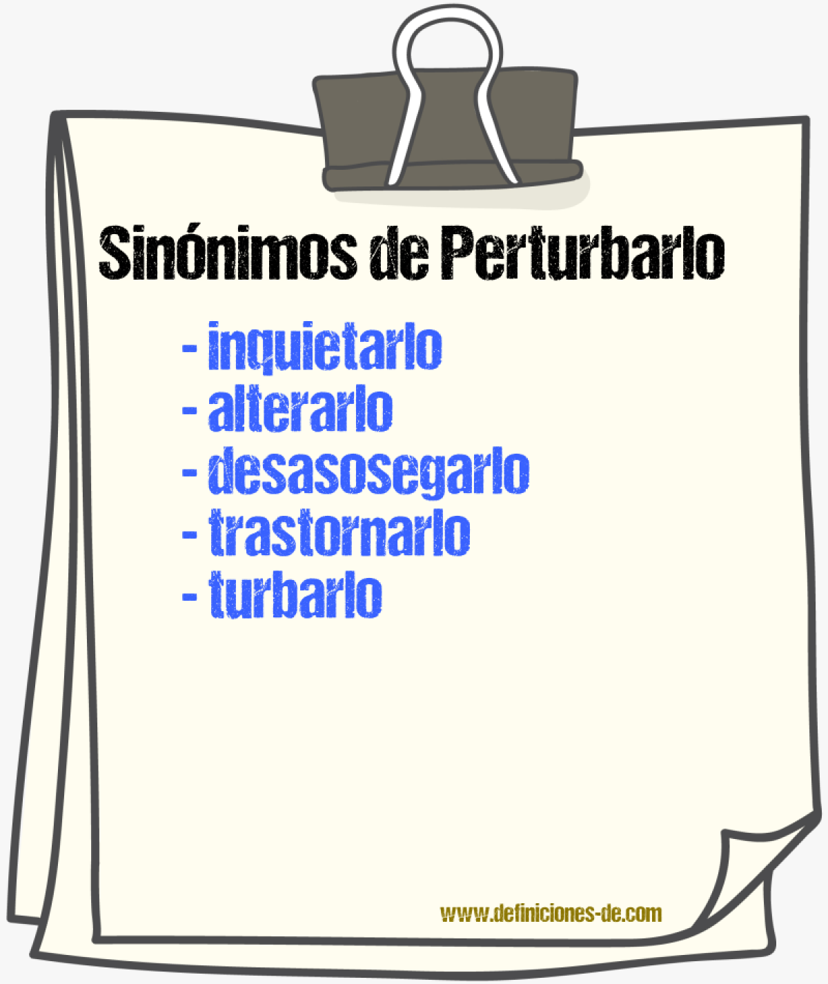 Sinónimos de perturbarlo