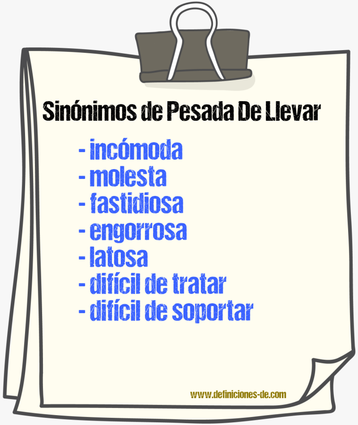 Sinónimos de pesada de llevar