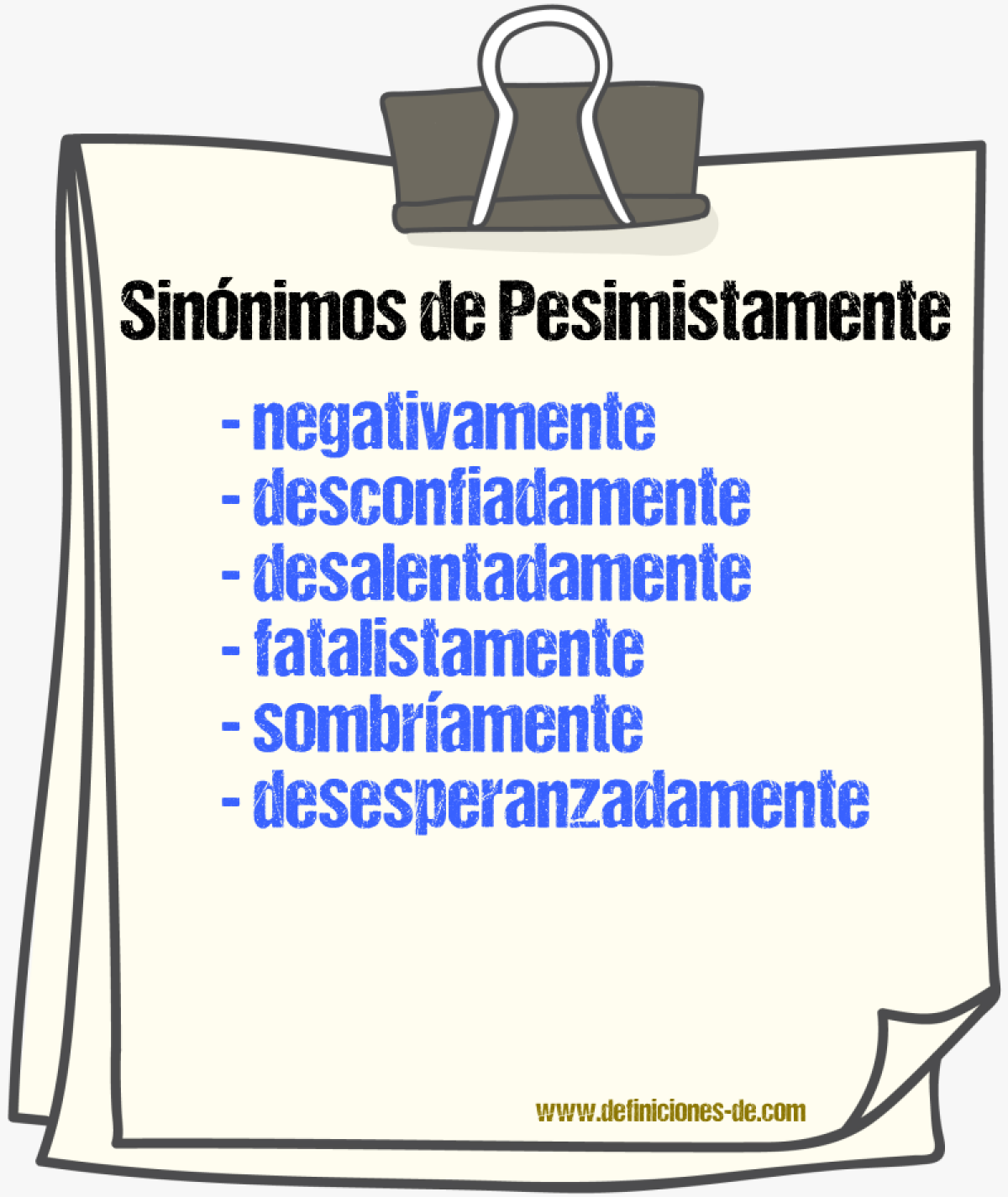 Sinónimos de pesimistamente