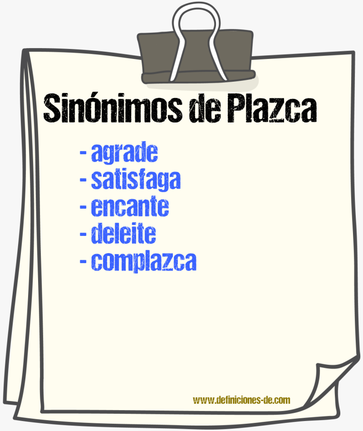Sinónimos de plazca