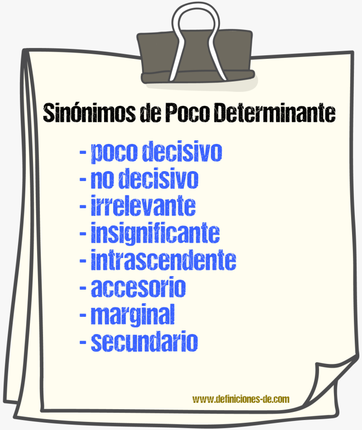 Sinónimos de poco determinante