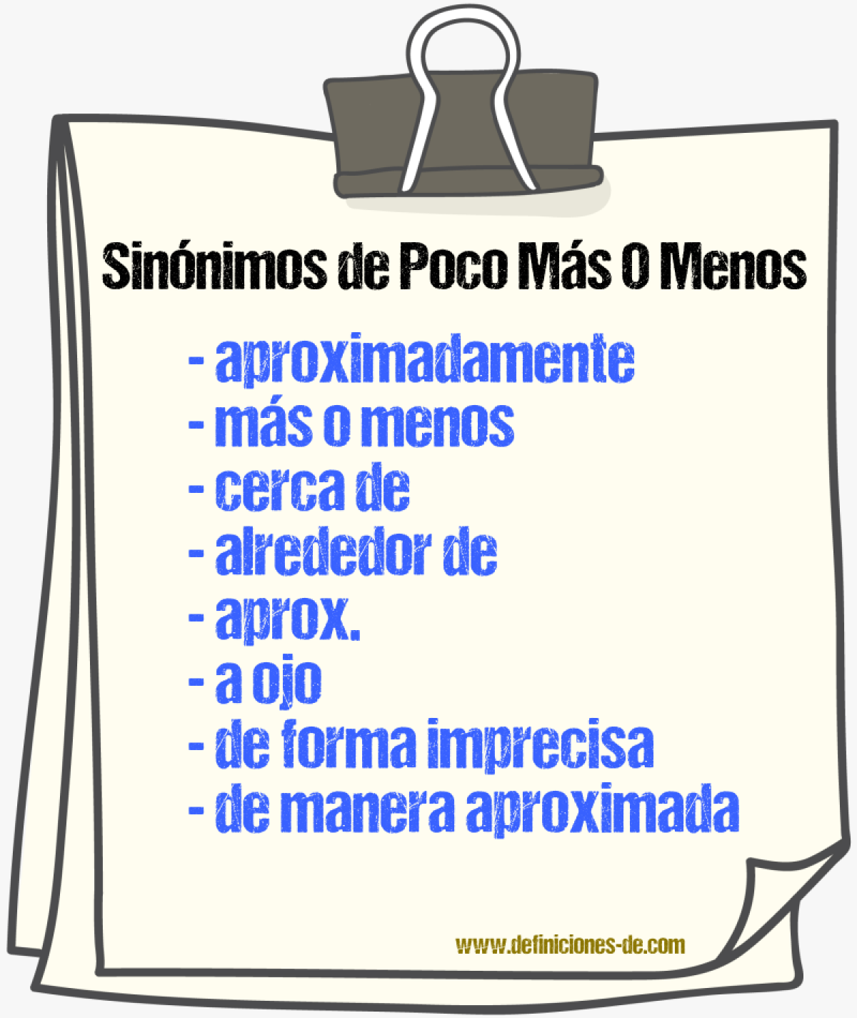 Sinónimos de poco más o menos