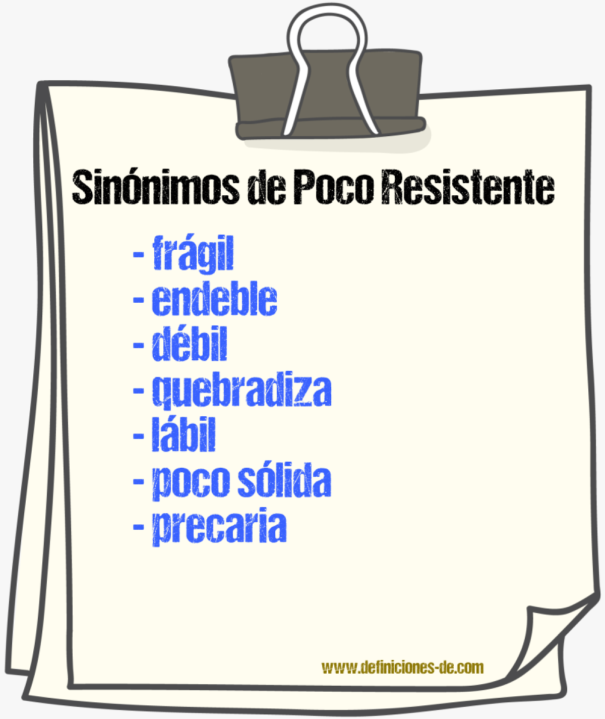 Sinónimos de poco resistente