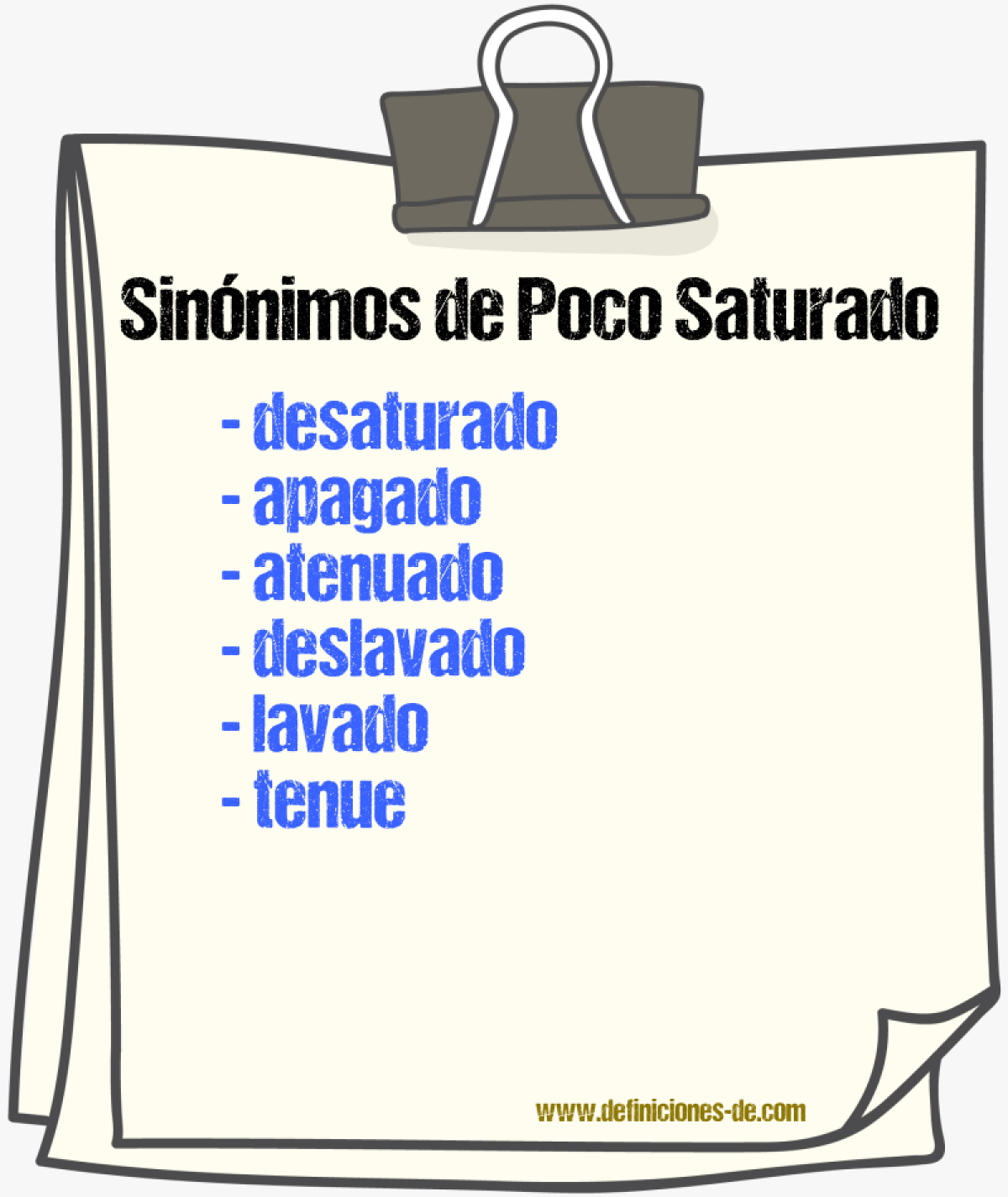 Sinónimos de poco saturado