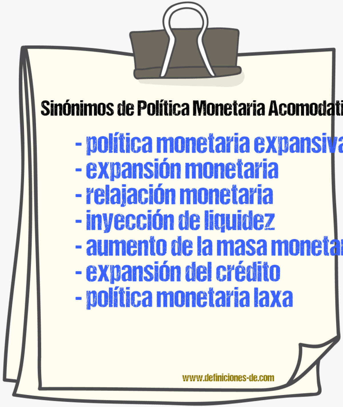 Sinónimos de política monetaria acomodaticia