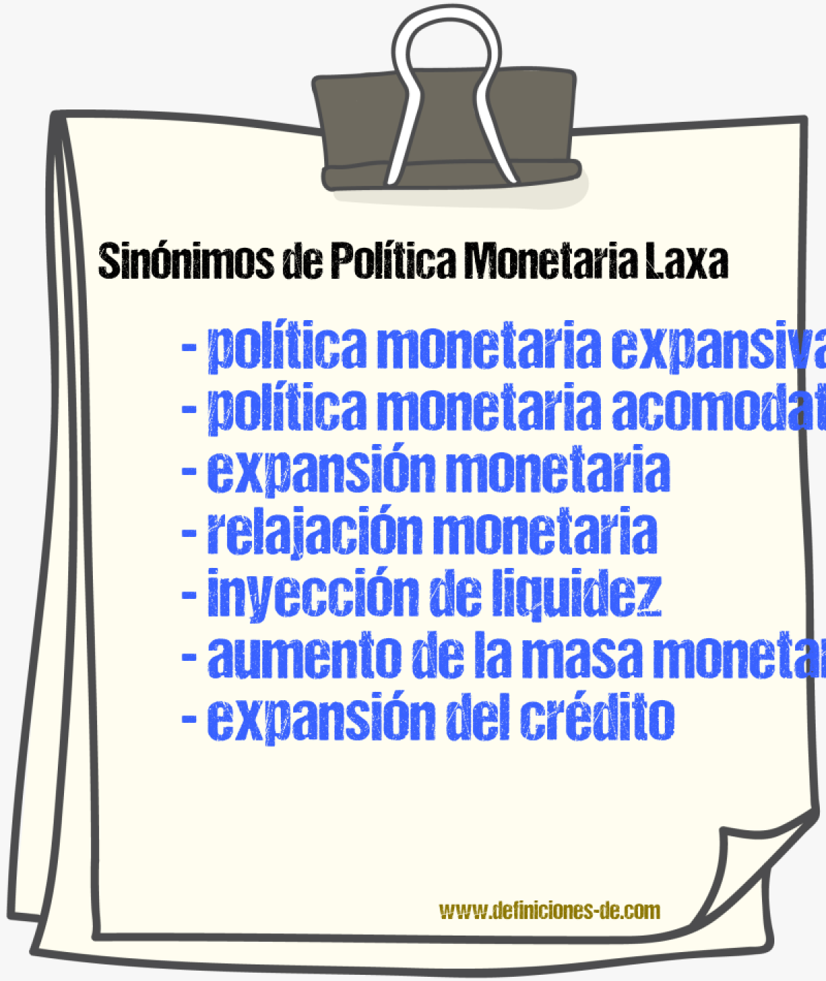 Sinónimos de política monetaria laxa