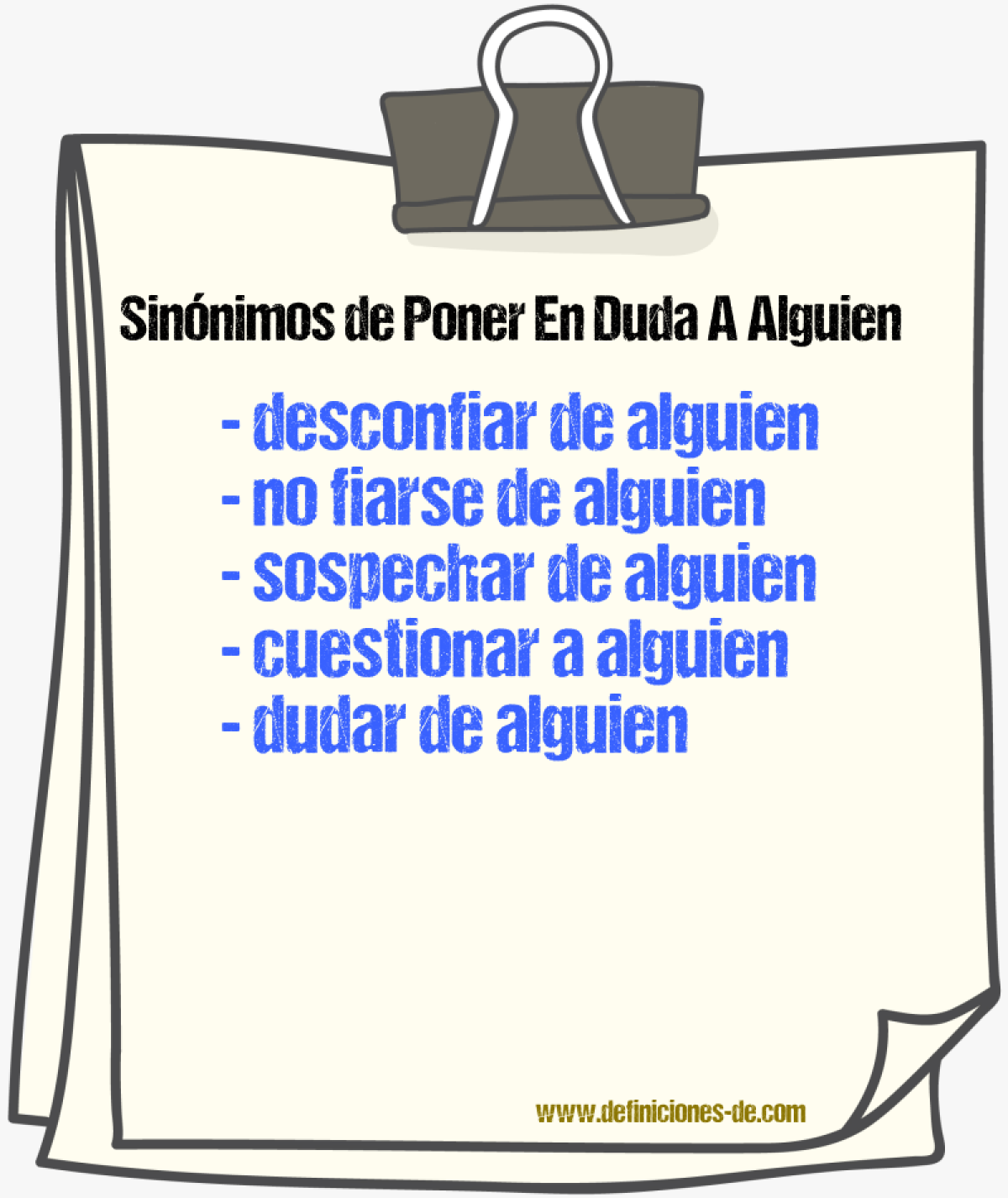 Sinónimos de poner en duda a alguien