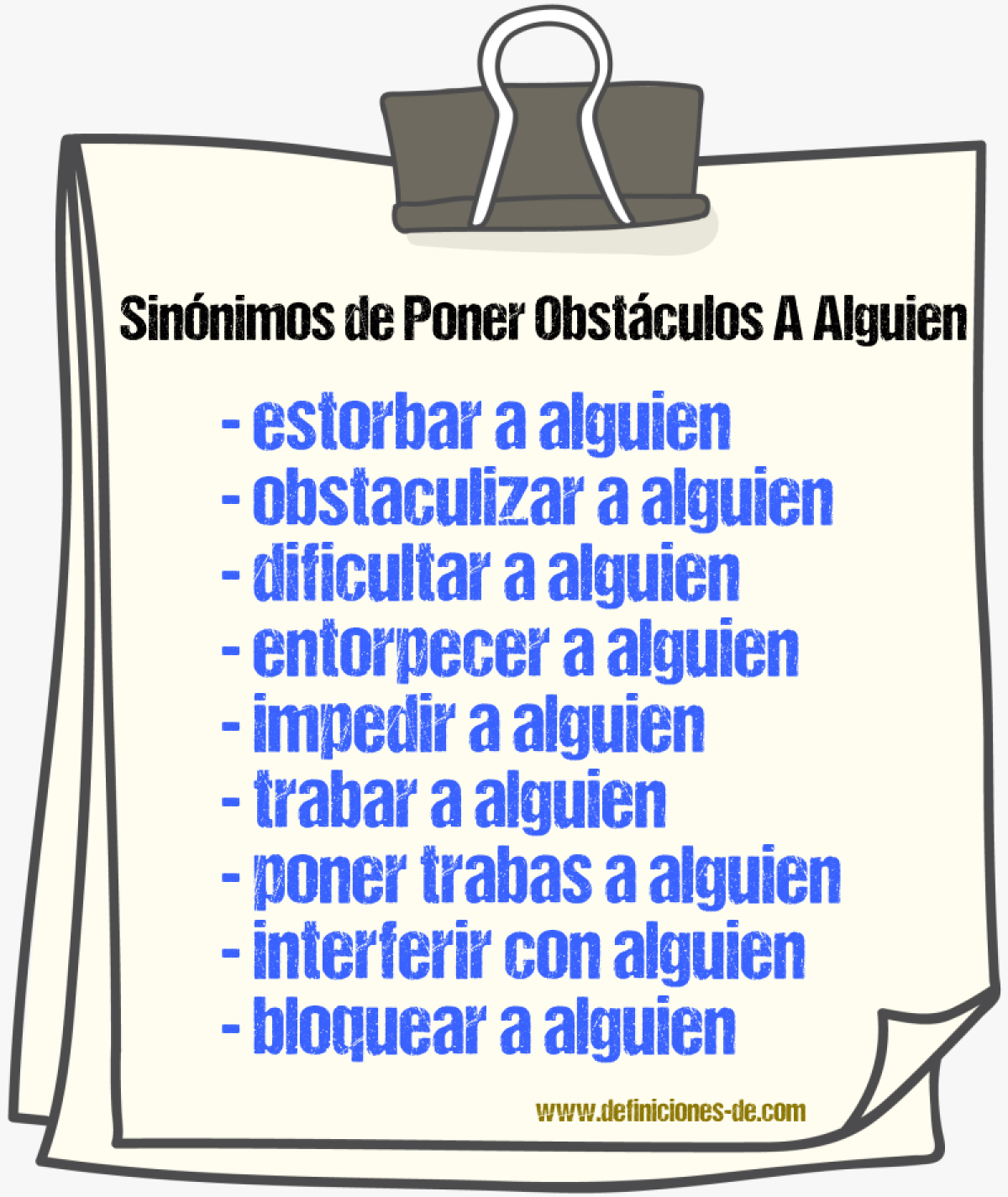 Sinónimos de poner obstáculos a alguien