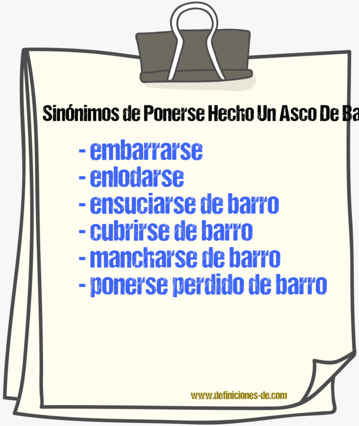 Sinónimos de ponerse hecho un asco de barro