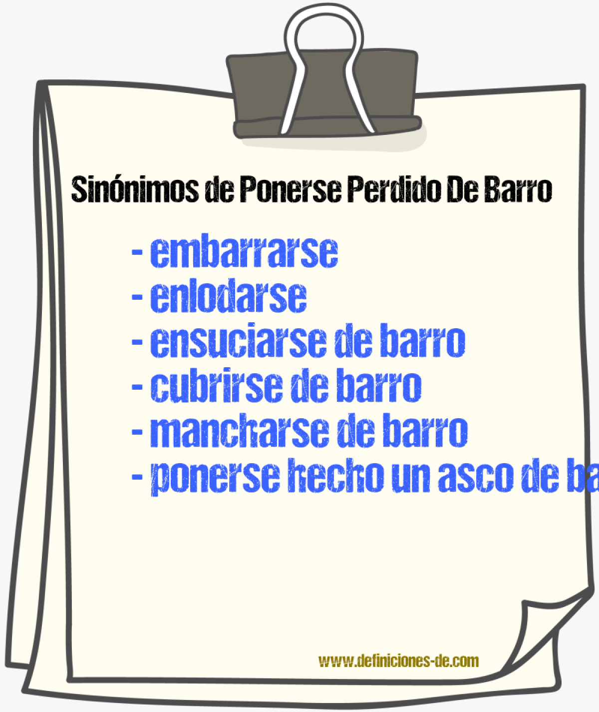 Sinónimos de ponerse perdido de barro