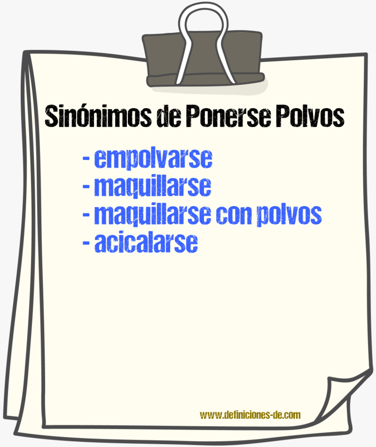 Sinónimos de ponerse polvos