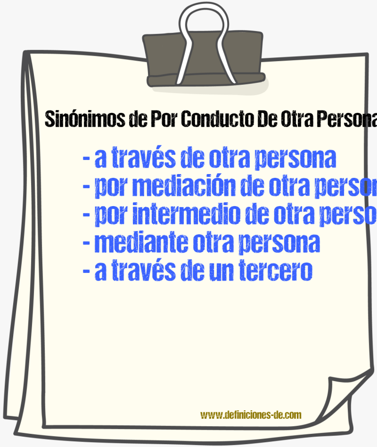 Sinónimos de por conducto de otra persona