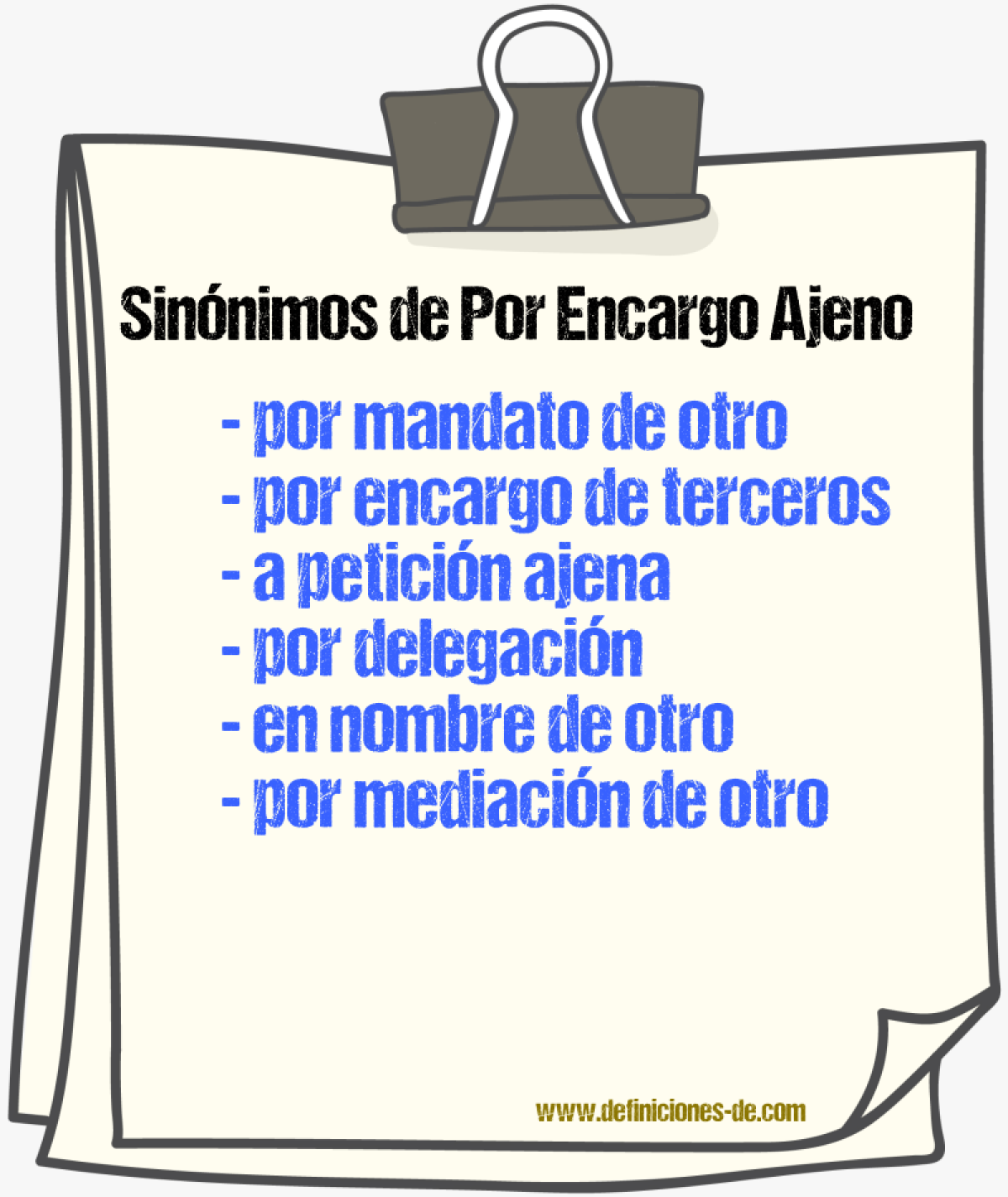 Sinónimos de por encargo ajeno