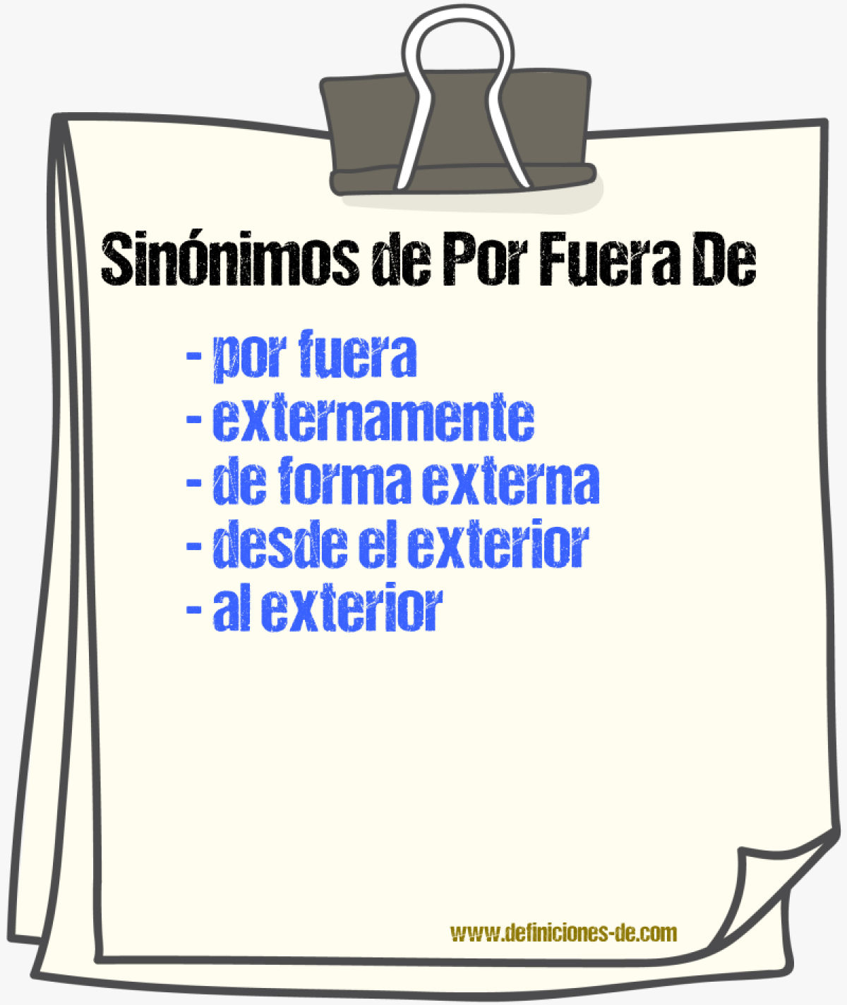 Sinónimos de por fuera de
