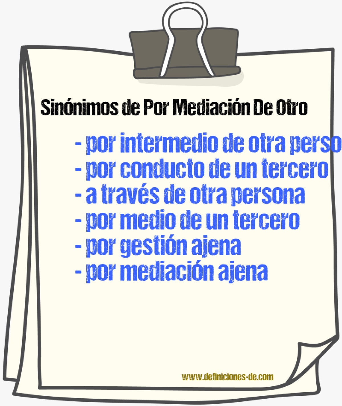Sinónimos de por mediación de otro