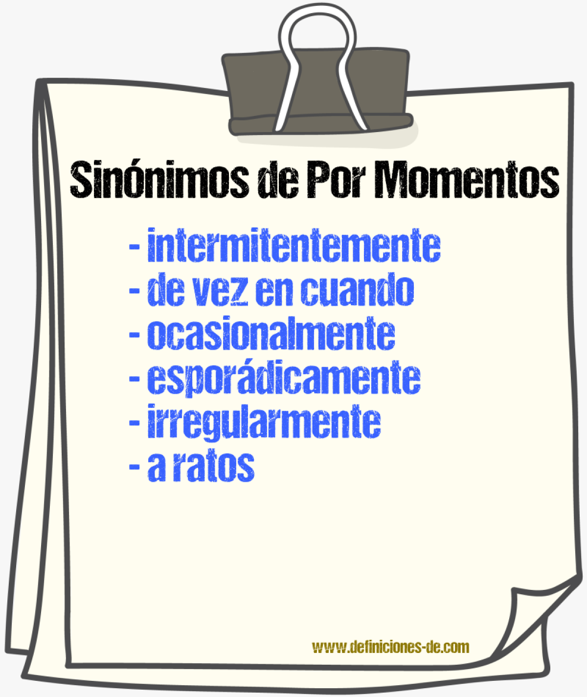 Sinónimos de por momentos