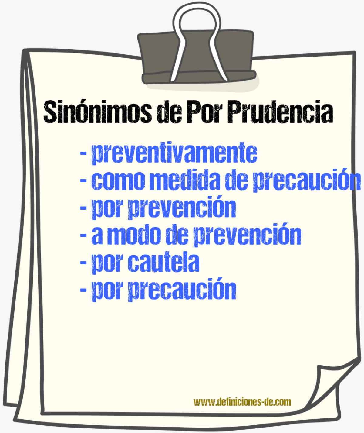 Sinónimos de por prudencia