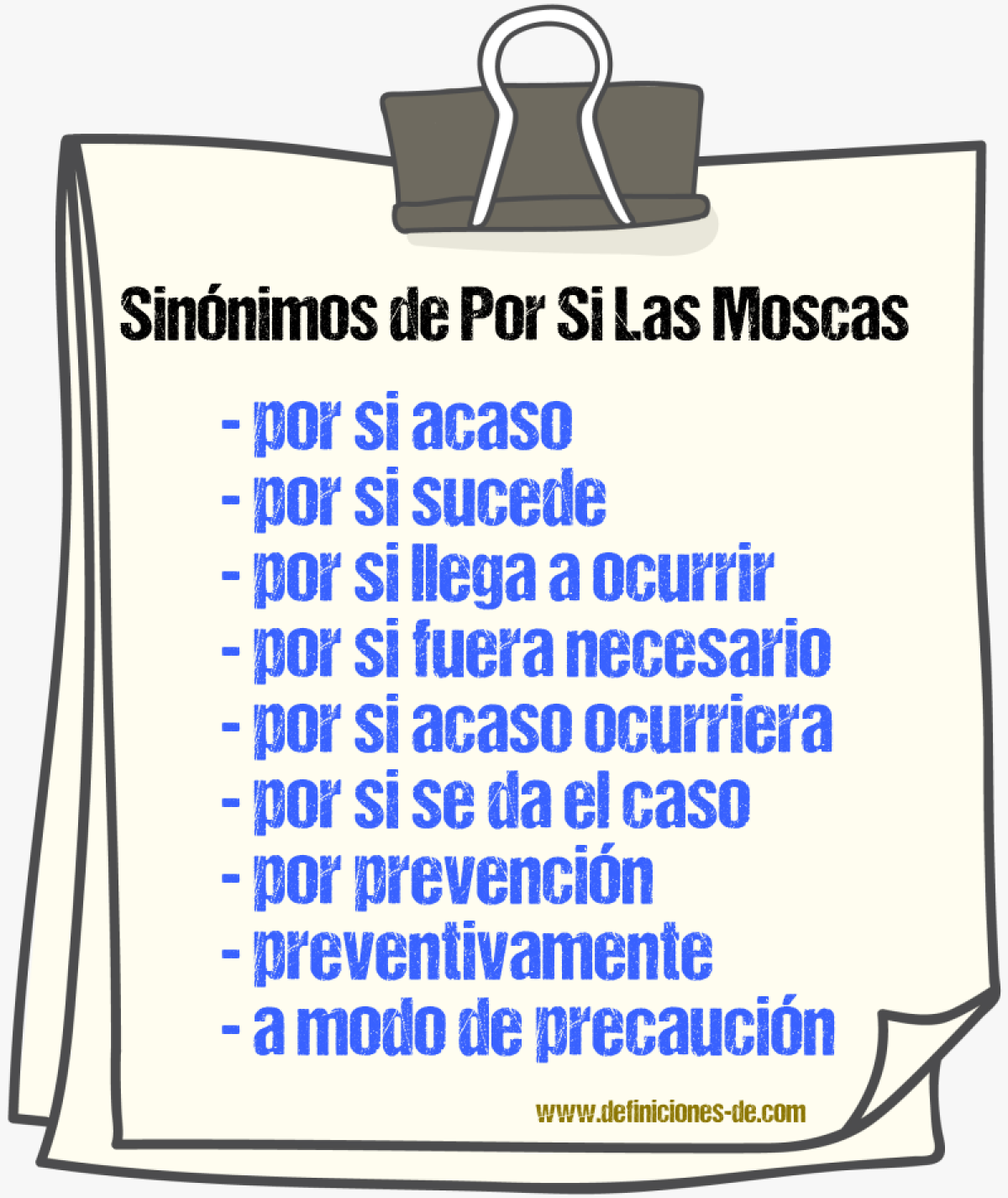 Sinónimos de por si las moscas
