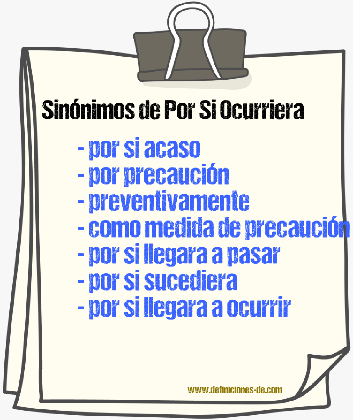 Sinónimos de por si ocurriera