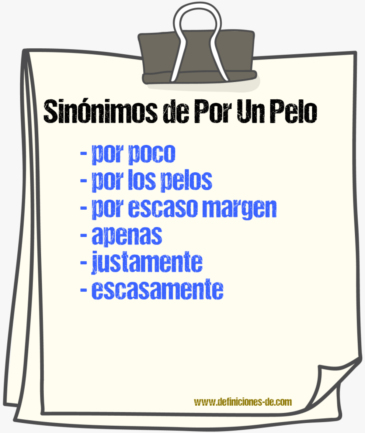 Sinónimos de por un pelo