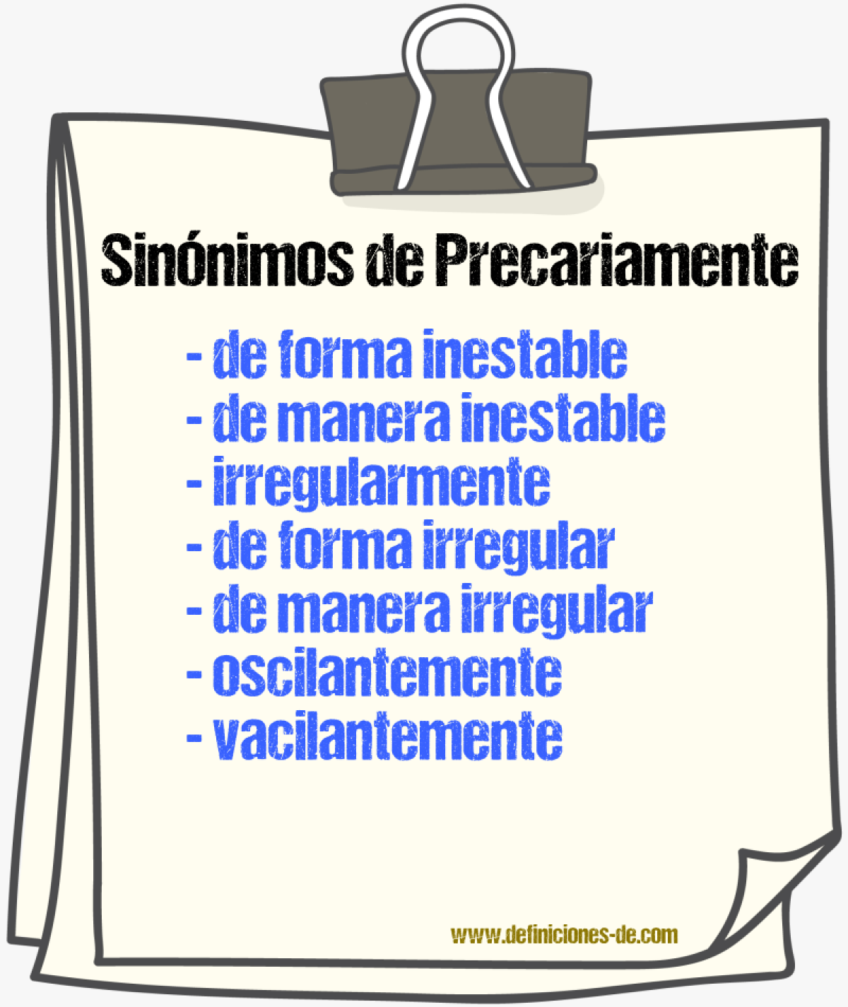 Sinónimos de precariamente