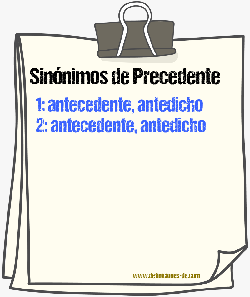 Sinnimos de precedente