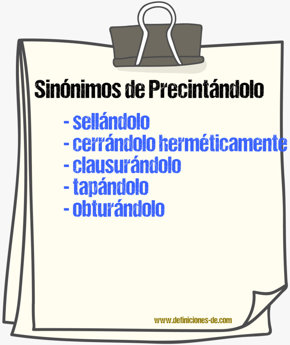 Sinónimos de precintándolo