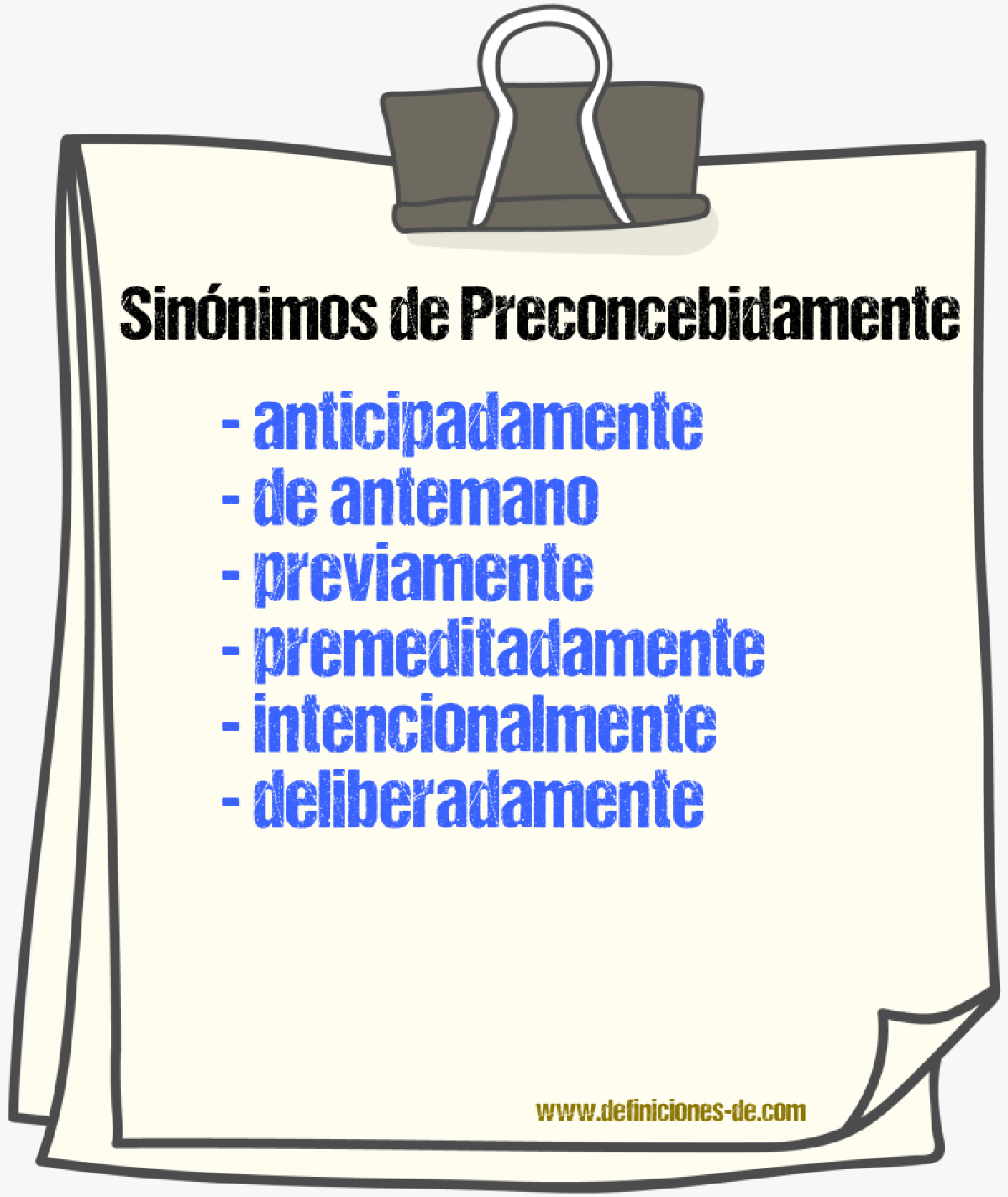 Sinónimos de preconcebidamente