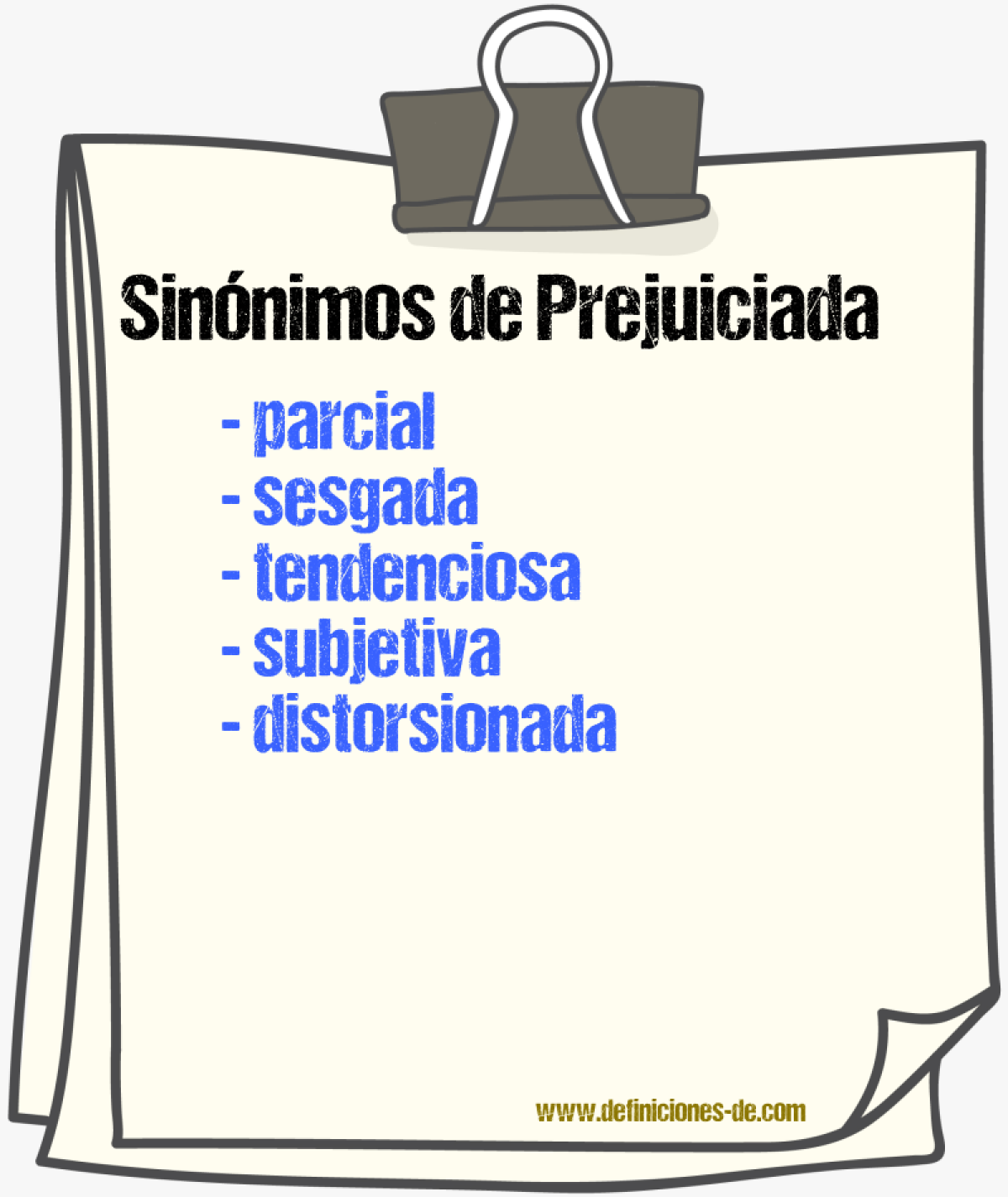 Sinónimos de prejuiciada