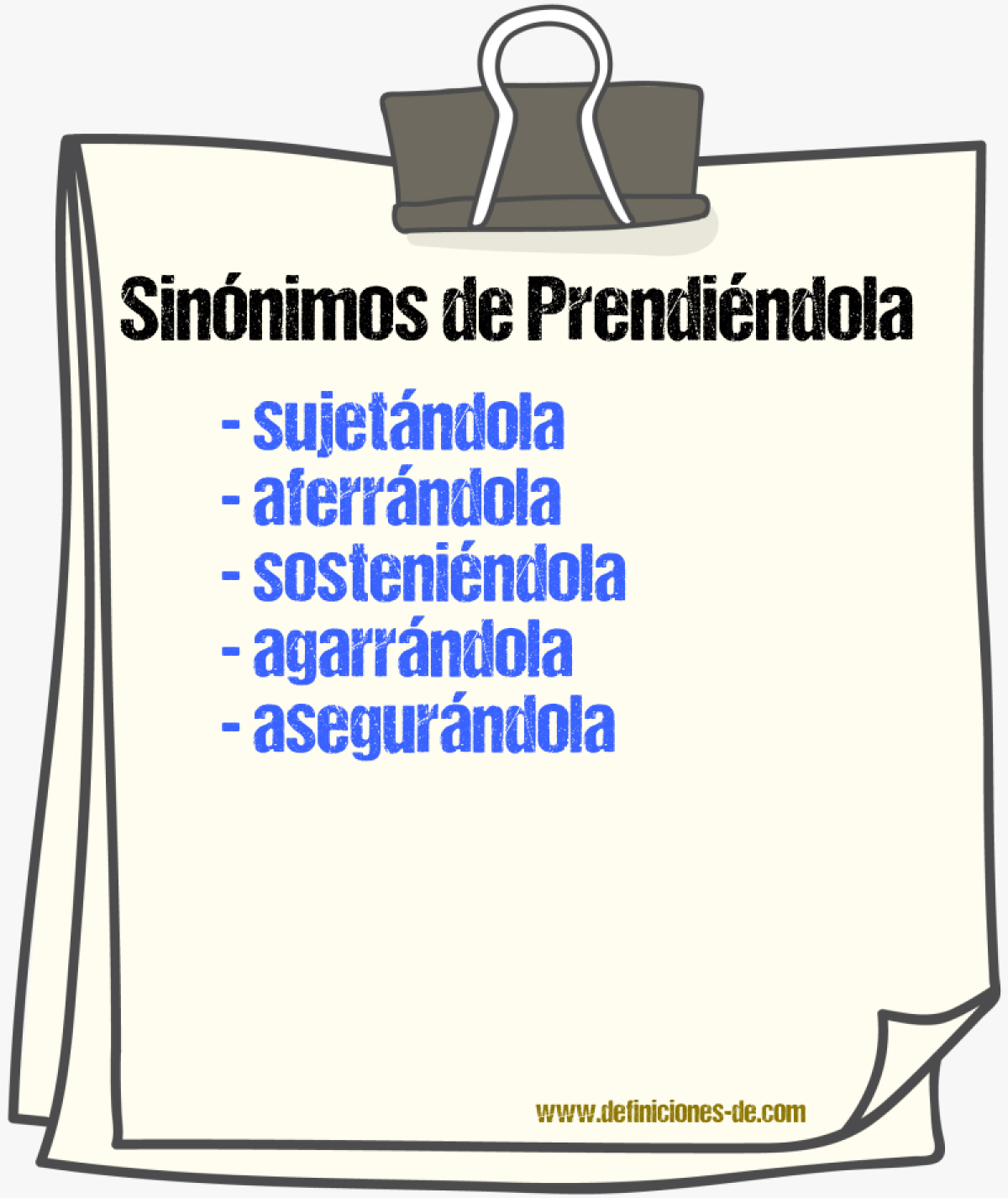Sinónimos de prendiéndola