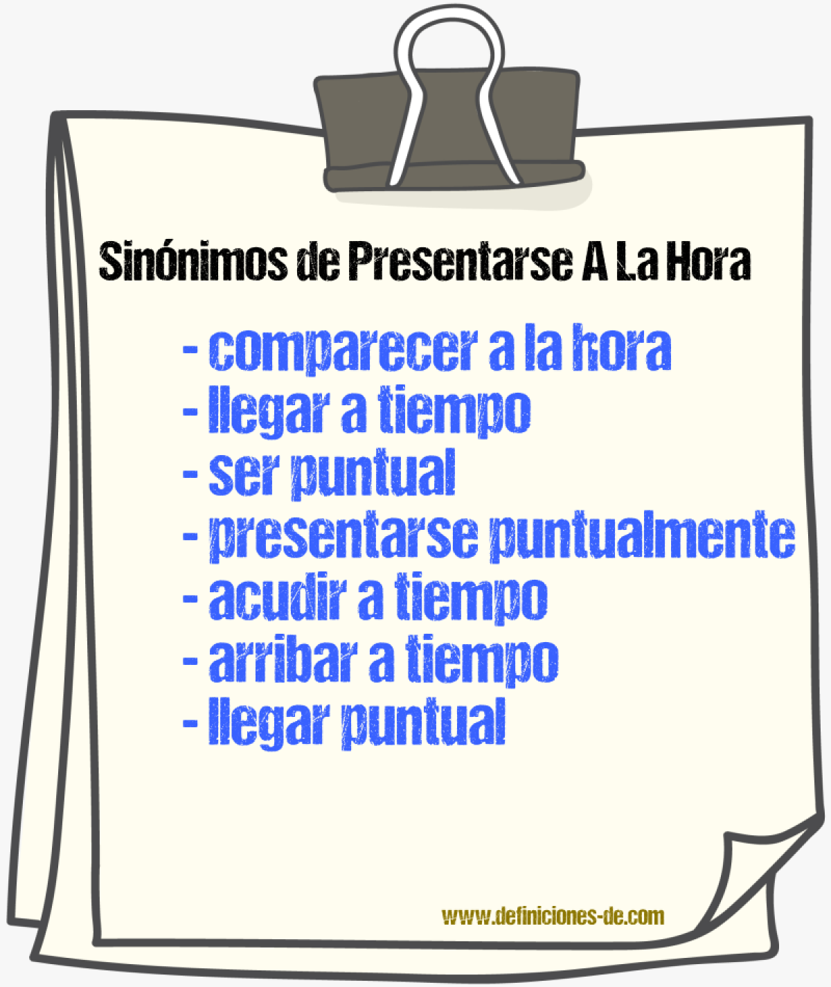 Sinónimos de presentarse a la hora