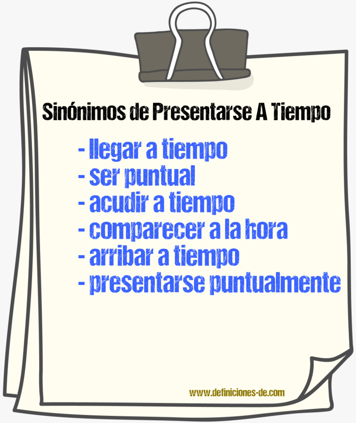 Sinónimos de presentarse a tiempo