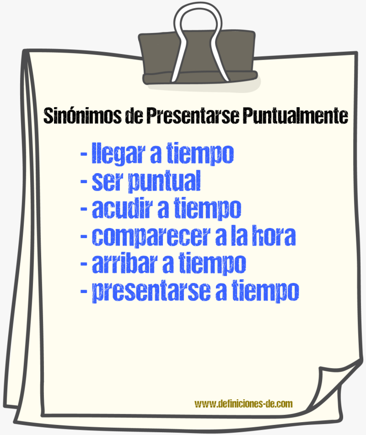 Sinónimos de presentarse puntualmente