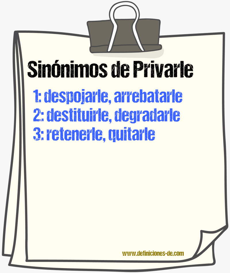 Sinónimos de privarle